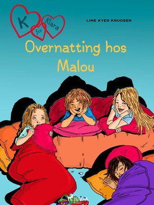 cover image of K for Klara 4--Overnatting hos Malou